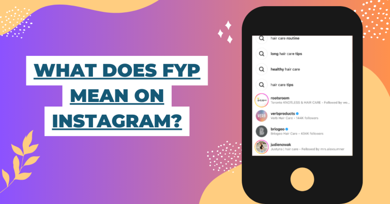 What Does FYP Mean on Instagram?