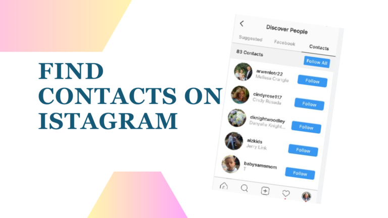 How to Find Your Contacts on Instagram 2024 : Easiest Method