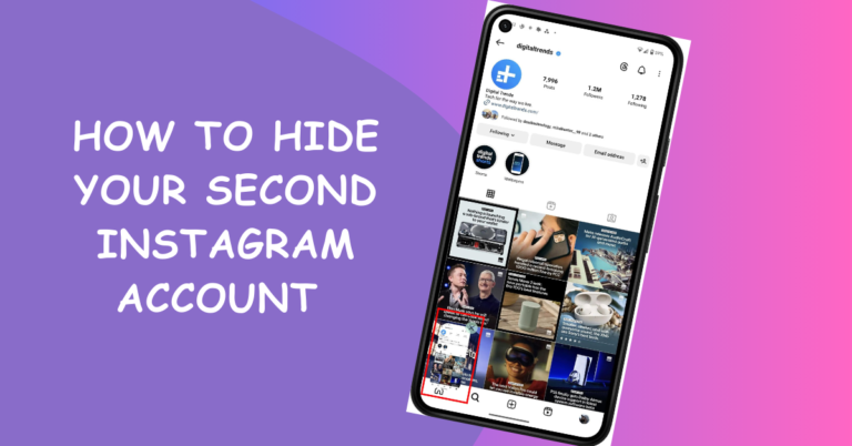 How to Hide Your Second Instagram Account from Your Friends and Followers