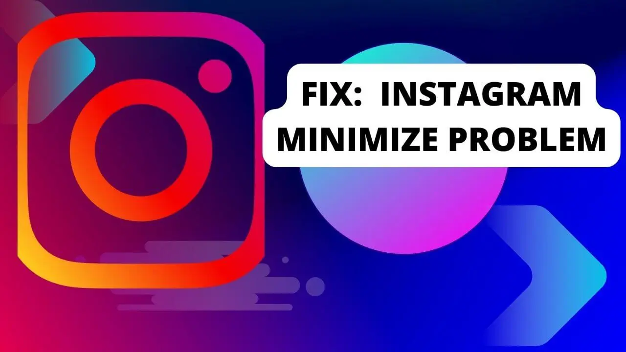 solve Instagram Video Call Minimize Problem