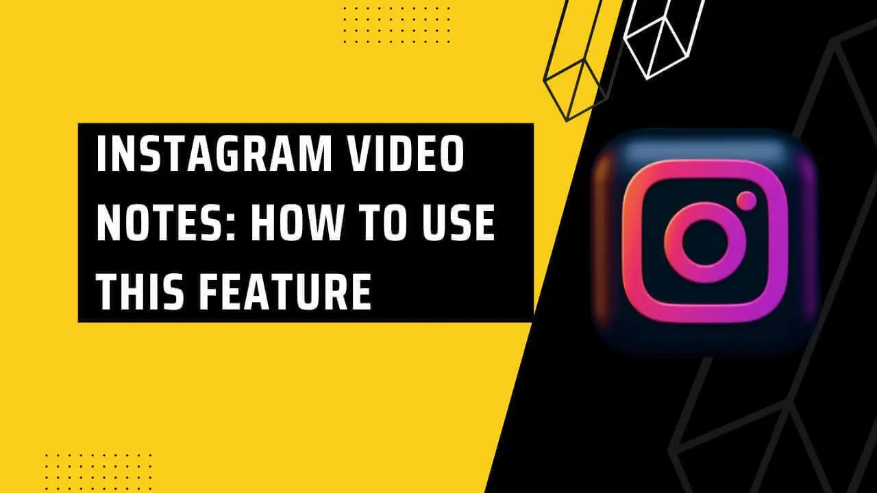 Instagram video notes