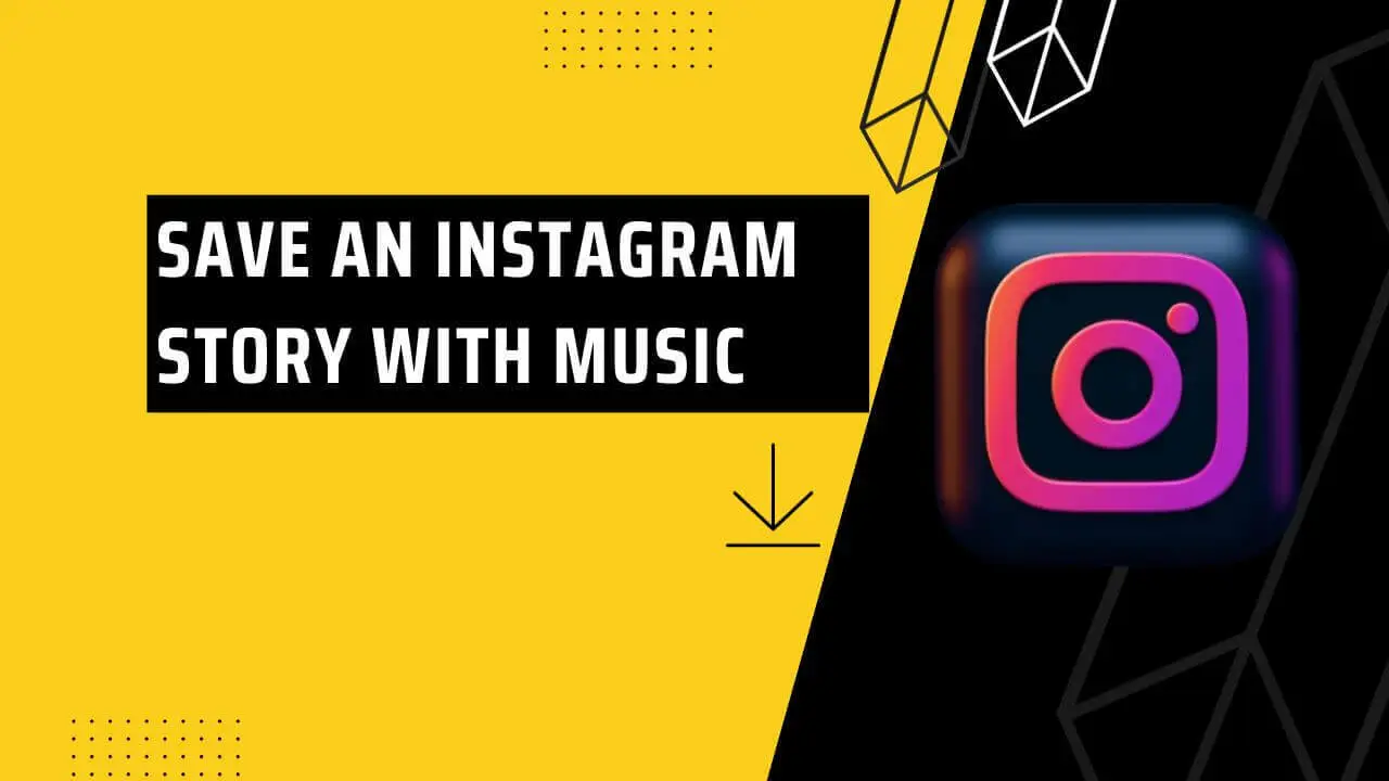 Save an Instagram Story with Music